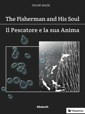 cover image of The Fisherman and His Soul / Il Pescatore e la Sua Anima